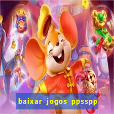 baixar jogos ppsspp para android